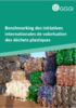  Benchmarking des initiatives internationales de valorisation des déchets plastique - application/pdf